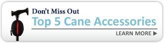 Top 5 Cane Accessories