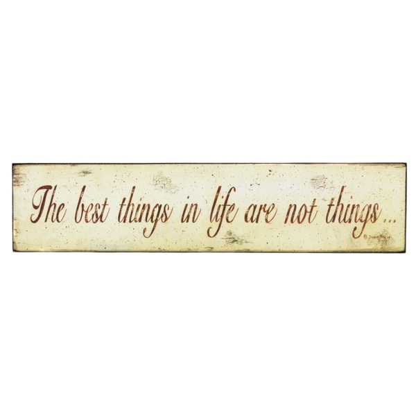  Best Things In Life Plaque