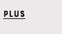 Plus