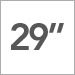 29 inch