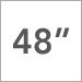 48 Inch