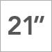 21 inch