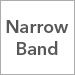 Narrow Band