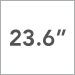 23.6 inch