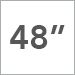 48 Inch