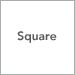 Square