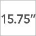 15.75 inch