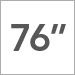 76 inch
