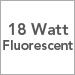 18 Watt Fluorescent