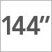 144 inch