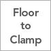Floor-to-Clamp