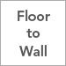 Floor-to-Wall