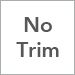 No Trim