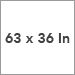 63 x 36 In.