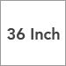36 Inch