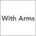 With Arms