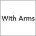 With Arms