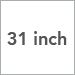 31 inch