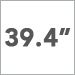 39.4 Inch