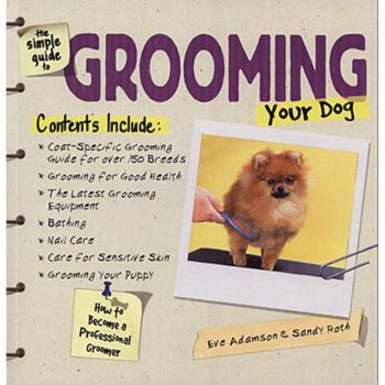 The Simple Guide To Grooming Your Dog