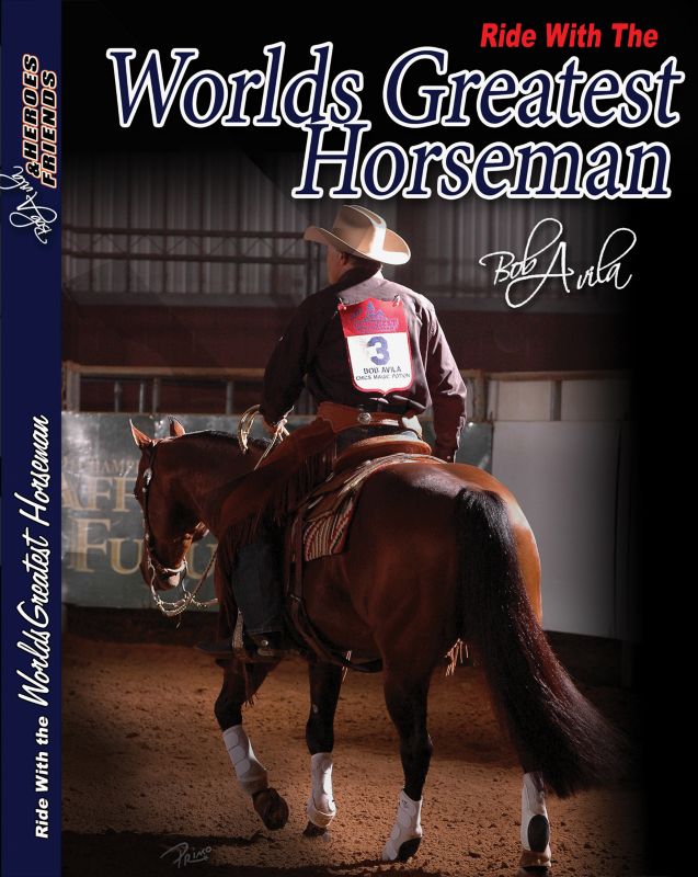 Bob Avila Worlds Greatest Horseman DVD