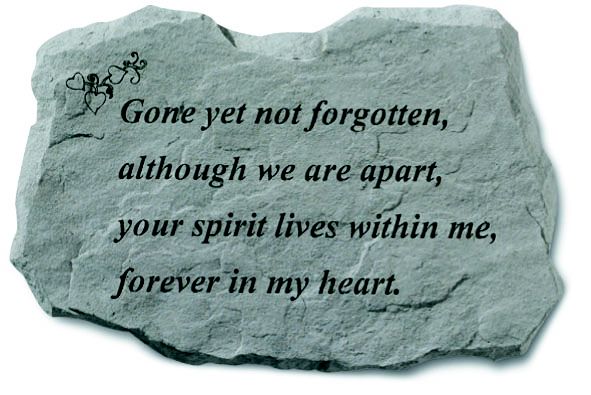 Stepping Stone- Gone yet not forgotten