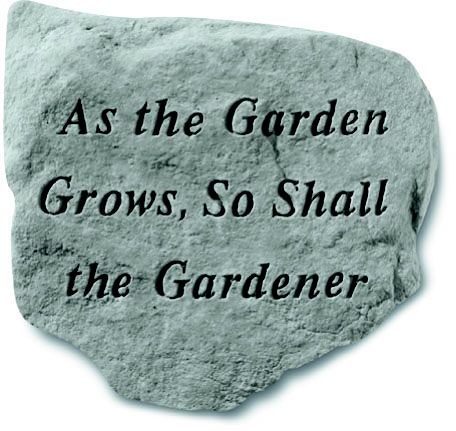 As the Gardener Grows So shall the Garden