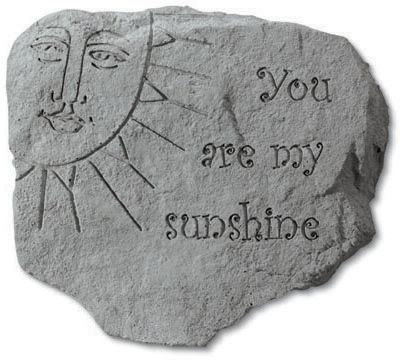 You Are My Sunshine Accent Rock
