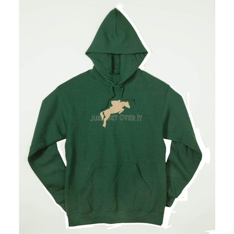 Just Get Over It Hooded Sweatshirt