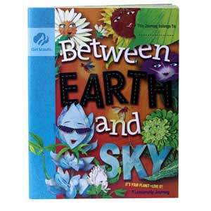 Between Earth And Sky Girl Scout Daisy Journey Book