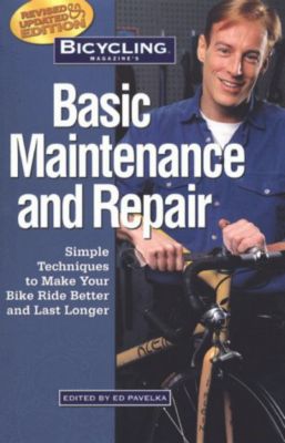 Bicycling Magazine's Basic Maintenance and Repair