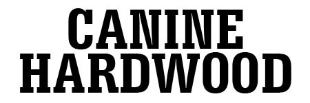 Canine Hardwood 