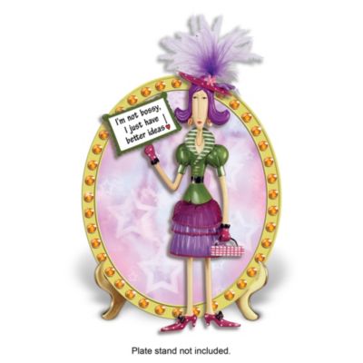 Dolly Mama's I'm Not Bossy, I Just Have Better Ideas Collector Plate