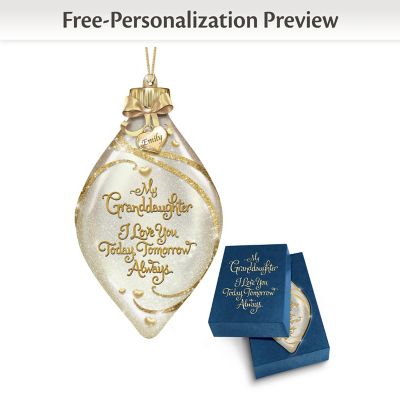 Granddaughter I Love You Today Tomorrow Always Personalized Ornament