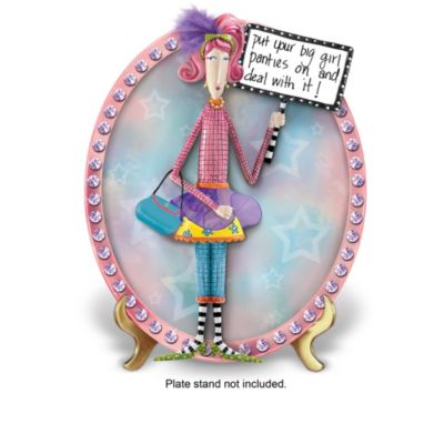 Attitude, style and humor - what more could a girl ask for? Now you can celebrate your sassy side with this first-ever Dolly Mama's collector plate collection, exclusively from The Bradford Exchange. This spunky collection begins with Issue One, Put Your Big Girl Panties on and Deal with It! Soon your collection will continue with Issue Two and additional Dolly Mama's collector plates, each a separate issue to follow.Each colorful work-of-art collector plate in this collection is handcrafted in artist's resin and vividly hand-painted, featuring 50 sparkling simulated jewels, real fabrics and feathers, and a vibrant sculptural lady inspired by one of the characters by artist Joey Heiberg. Plus, each glamorous gal holds a witty and humorous sign with thoughtful wisdom for the sassy woman! Strong demand is expected, so order now!