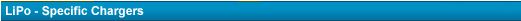 LiPo-Specific Chargers
