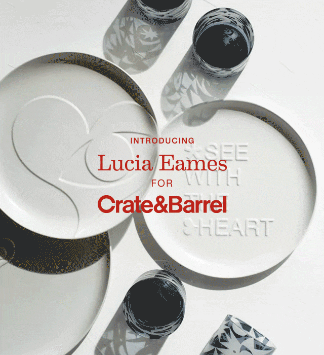 Lucia Eames for Crate&Barrel
