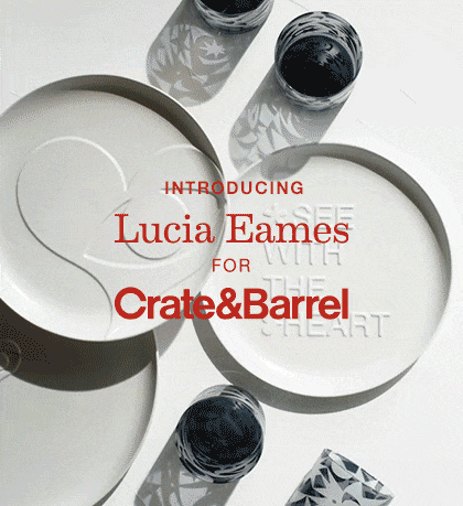 Lucia Eames for Crate&Barrel