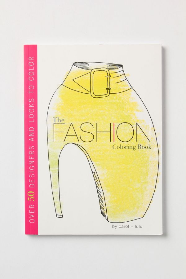 The Fashion Coloring Book Anthropologie