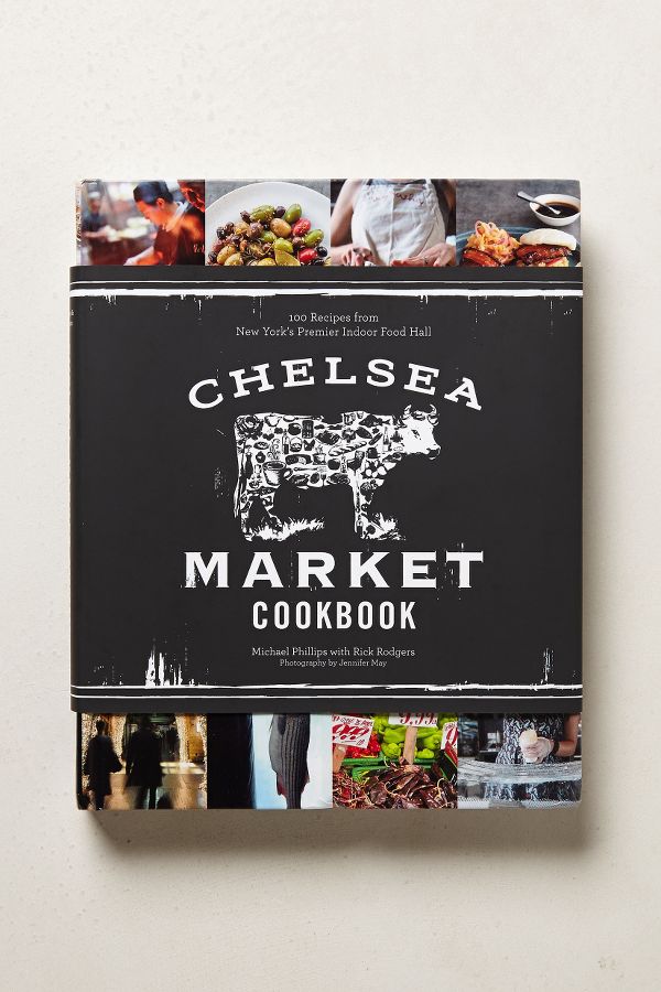 Chelsea Market Cookbook Anthropologie