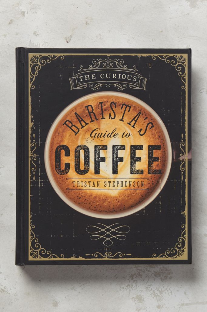 the-curious-barista-s-guide-to-coffee-anthropologie