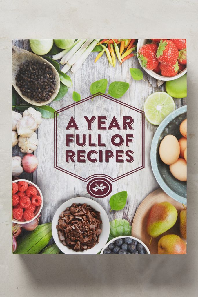 A Year Full Of Recipes Anthropologie