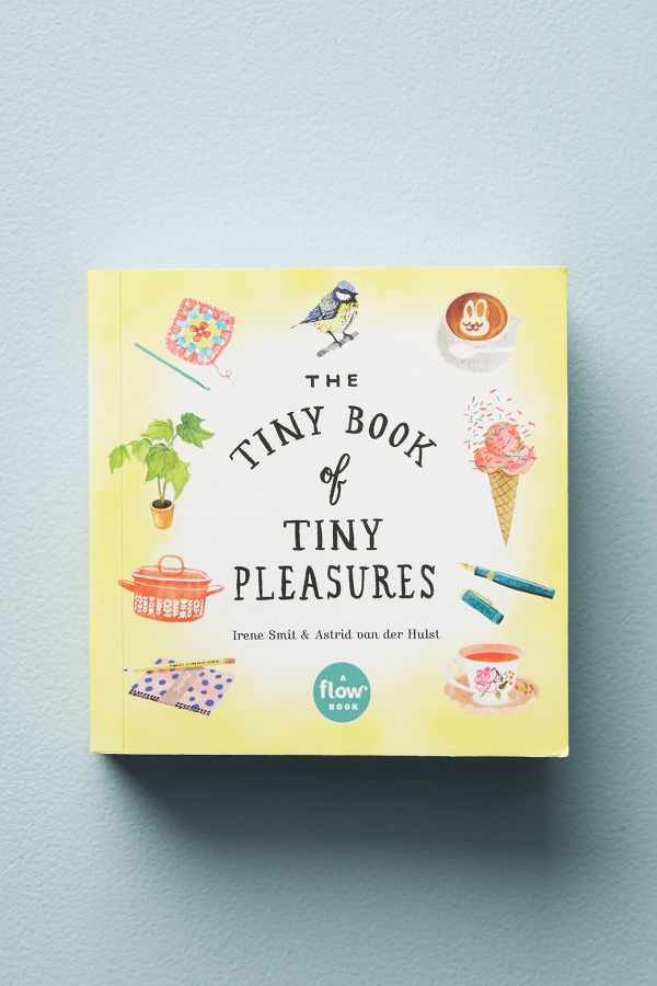 The Tiny Book Of Tiny Pleasures Anthropologie