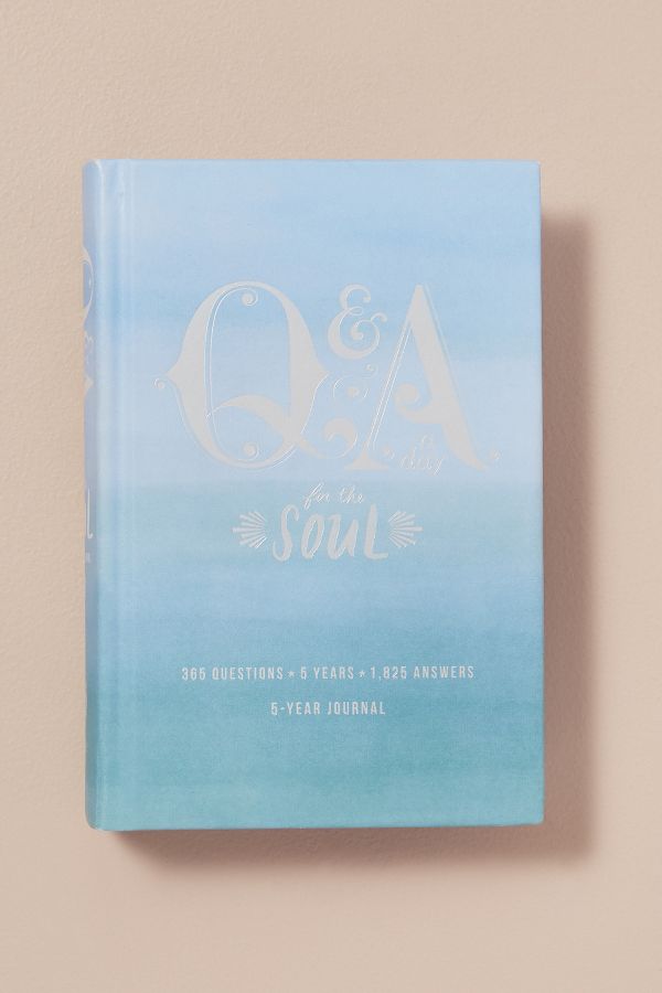 Qa A Day For The Soul 365 Questions 5 Years 1825 Answers - 