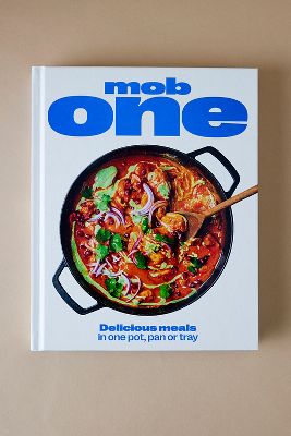 Mob One: Delicious Meals In One Pot, Pan Or Tray Cookbook