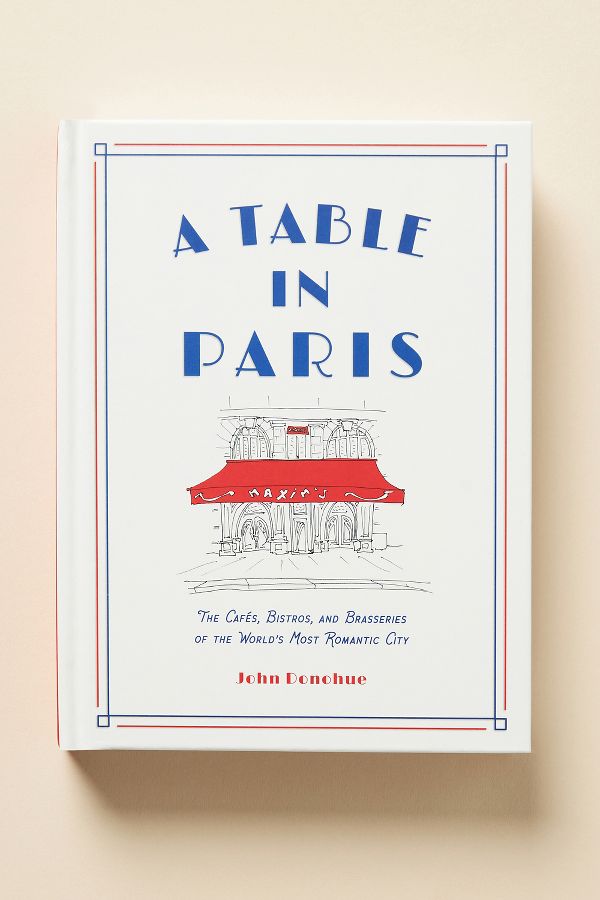 Vista de diapositivas: 1: Un Libro de Mesa en París: Los Cafés, Bistrós y Brasseries de la Ciudad Más Romántica del Mundo