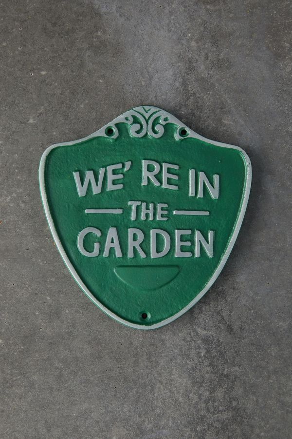 Slide View: 2: Iron We're in the Garden Sign