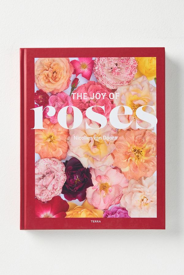 Slide View: 1: The Joy of Roses