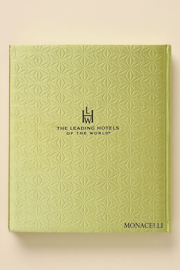 Slide View: 4: Design: The Leading Hotels of the World Hardcover Coffee Table Book