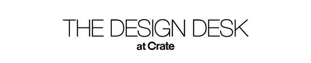 the Design Desk at Crate